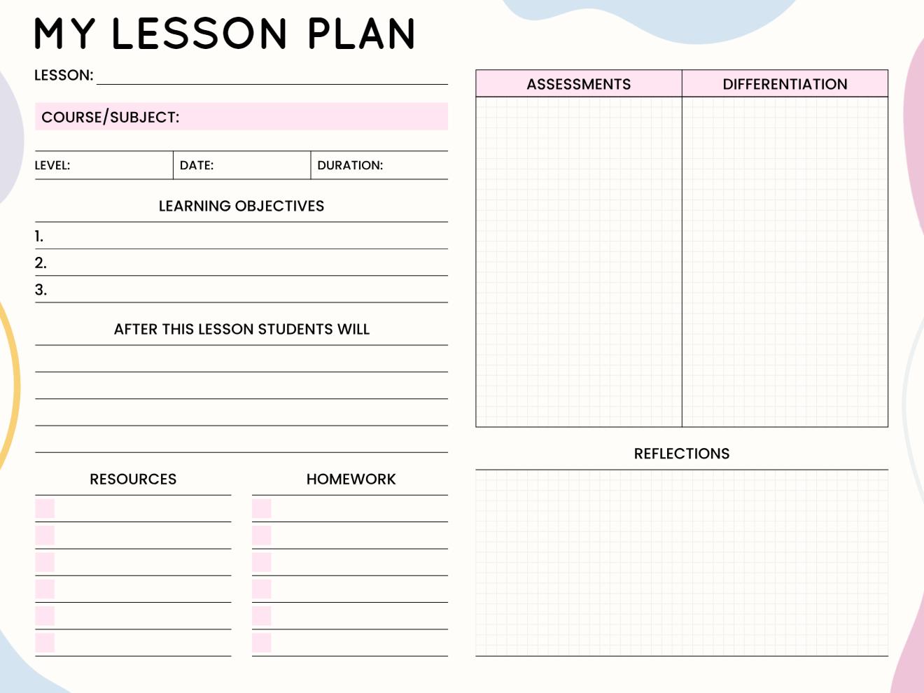 Comprehensive lesson plan template with objectives, resources, homework, assessments, differentiation, and reflections