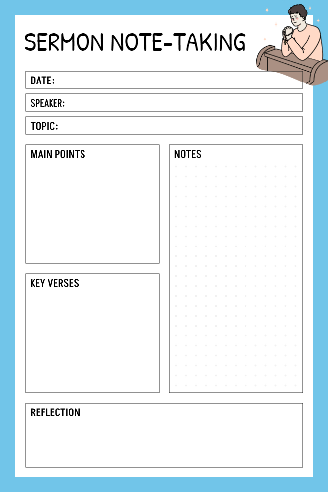 Sermon Note-Taking template on sky blue background with white page, fields for date, speaker, and topic, side-by-side main points and dot-grid notes sections, key verses box, reflection box at bottom, and small praying figure illustration.